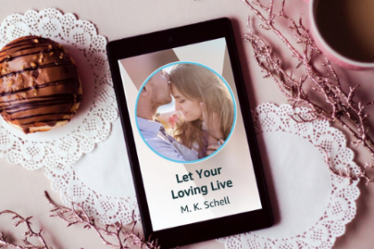 Let Your Loving Live Kindle Vella Story